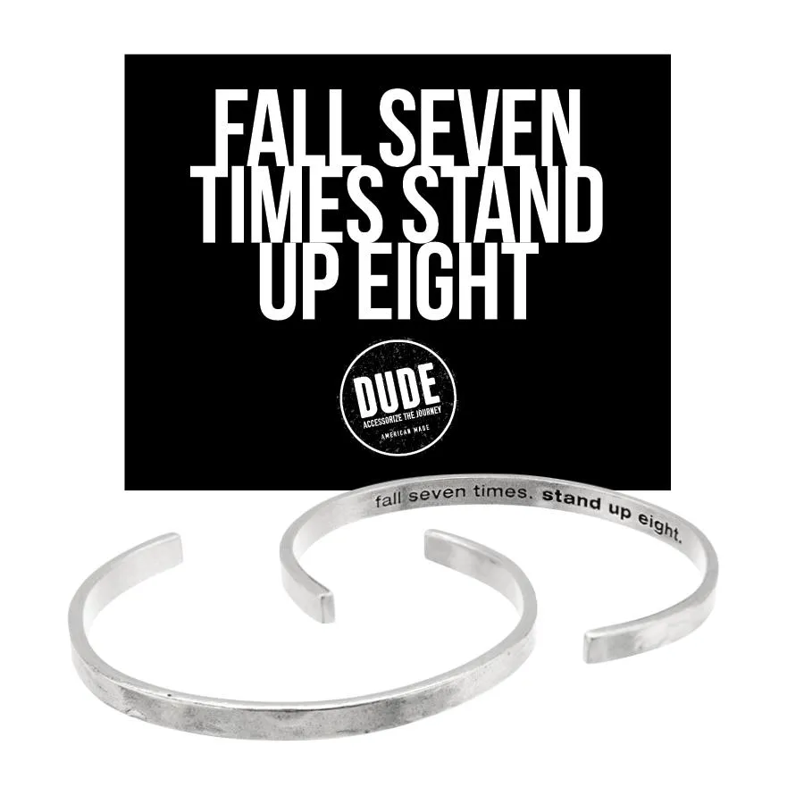 Fall Seven Times, Stand Up Eight DUDE Cuff Bracelet | DUDE Collection