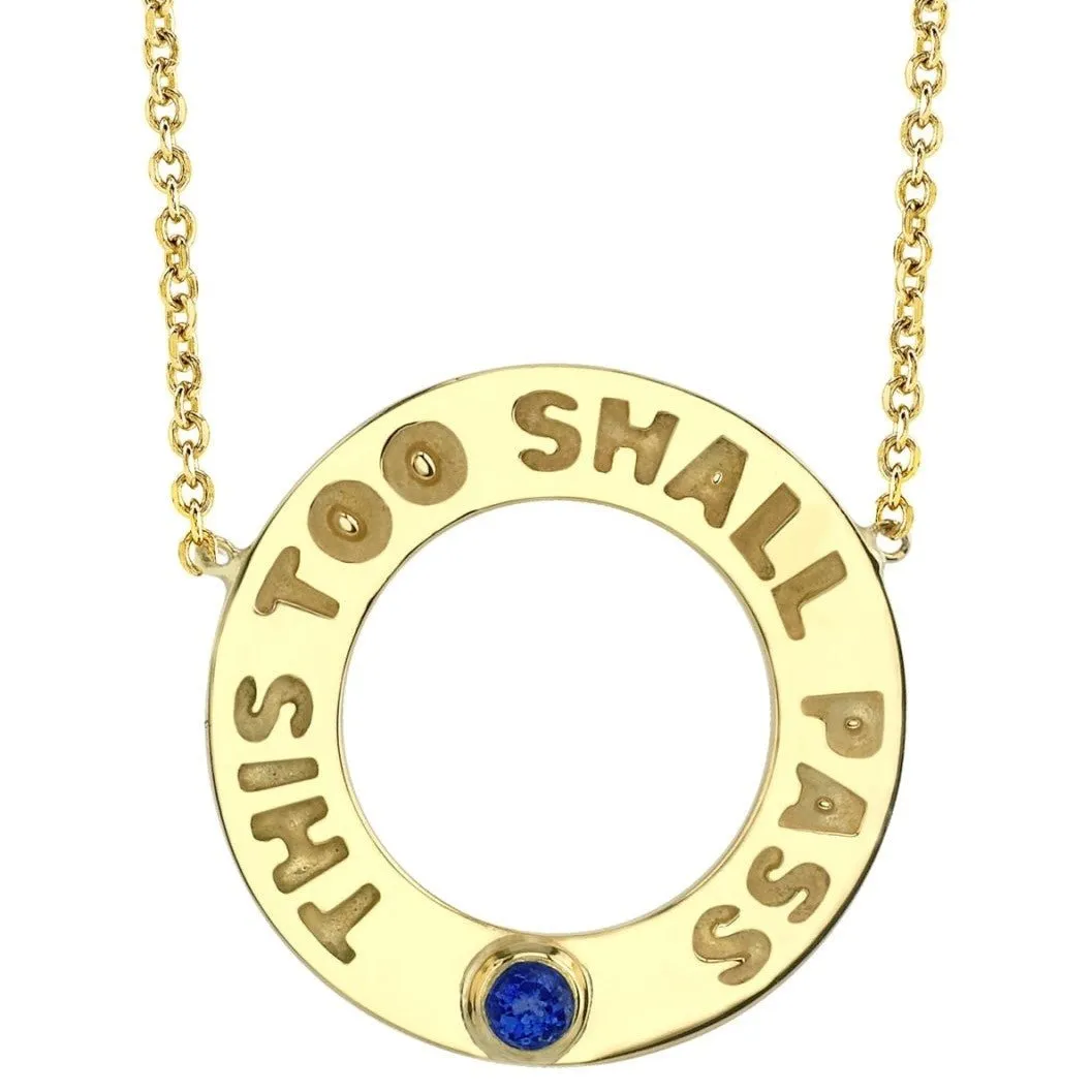 This Too Shall Pass Sapphire Necklace Ring