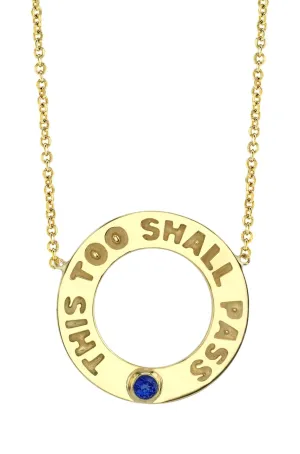 This Too Shall Pass Sapphire Necklace Ring